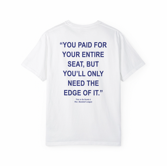 Men's "You'll Only Need the Edge of It" Tee